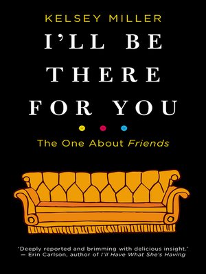 cover image of I'll Be There For You